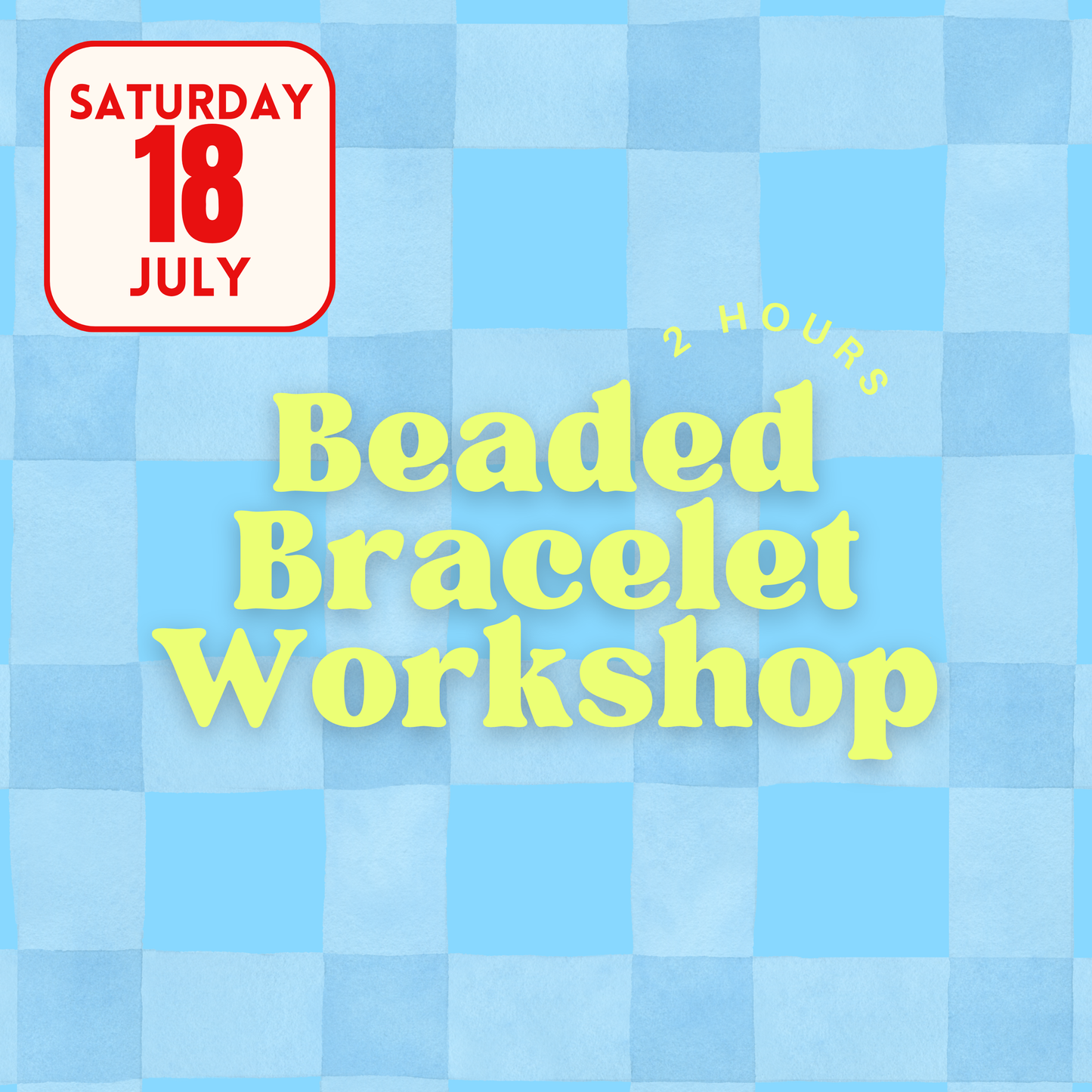 Beaded Bracelet Workshop