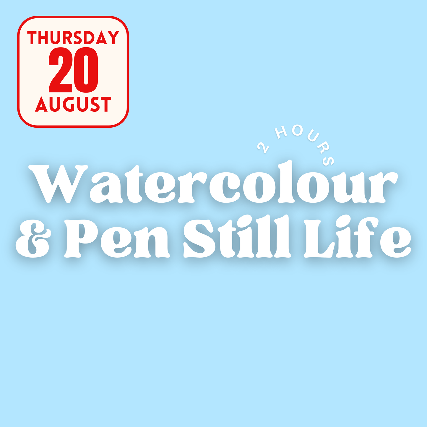 Watercolour and Pen Workshop