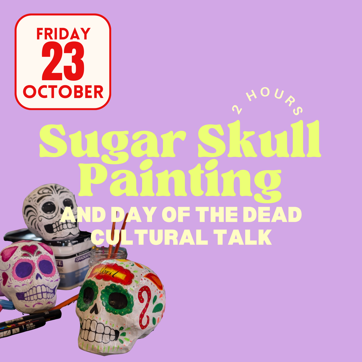 Sugar Skull Painting and Mexican Culture Talk