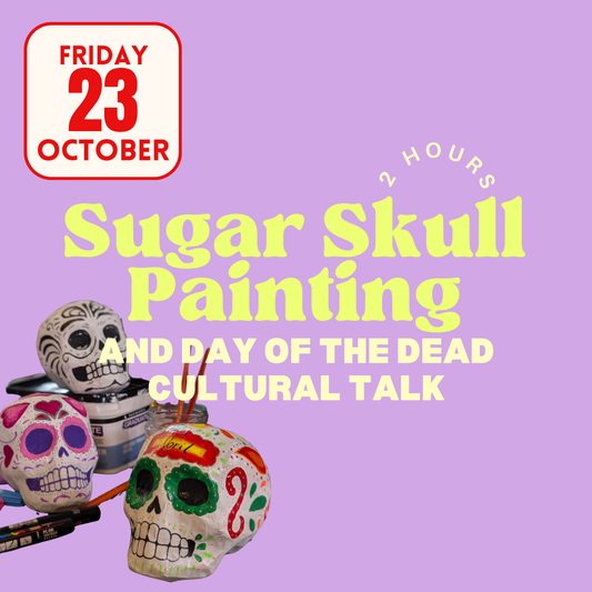 Sugar Skull Painting and Mexican Culture Talk